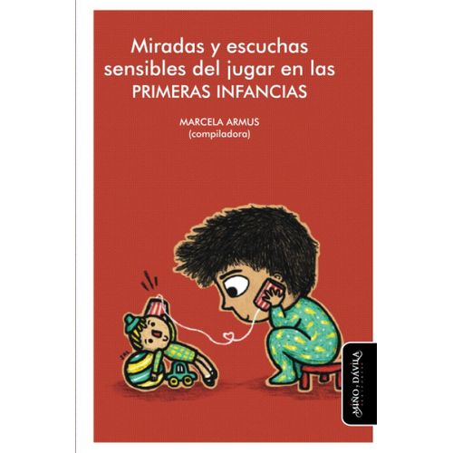 MIRADAS Y ESCUCHAS SENSIBLES DEL JUGAR