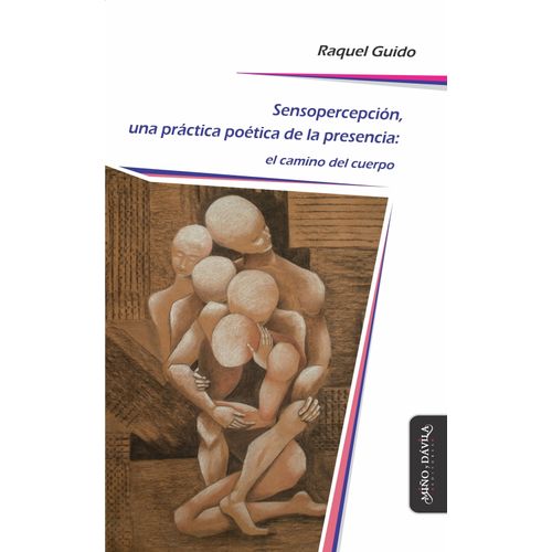 SENSOPERCEPCION, UNA PRACTICA POETICA DE LA PRESENCIA