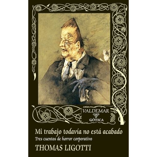 MI TRABAJO TODAVIA NO ESTA ACABADO - THOMAS LIGOTTI