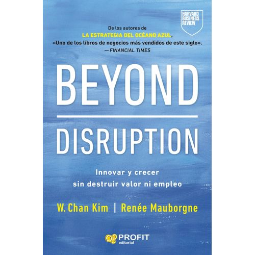 BEYOND DISRUPTION - W. KIM CHAN / RENEE MAUBORGNE