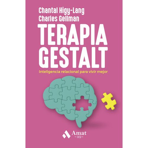 TERAPIA GESTALT - INTELIGENCIA RELACIONAL PARA VIVIR MEJOR