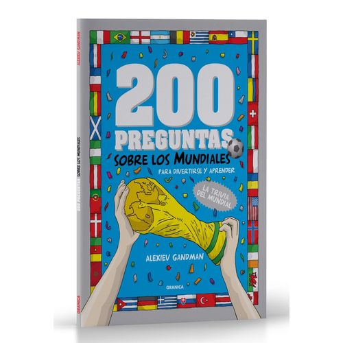 200 PREGUNTAS SOBRE LOS MUNDIALES - PARA DIVERTIRSE