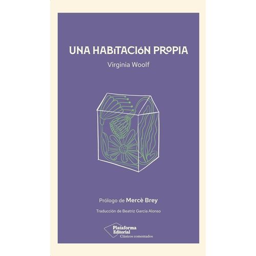 UNA HABITACION PROPIA - VIRGINIA WOOLF