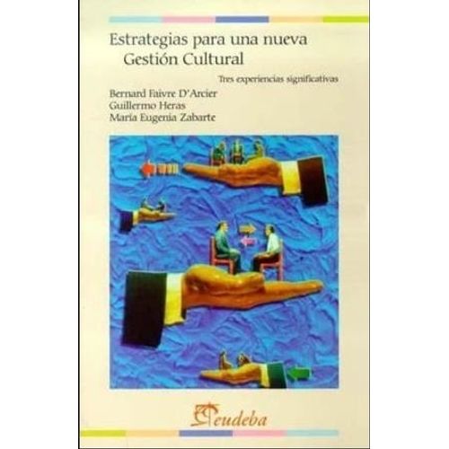 ESTRATEGIAS PARA UNA NUEVA GESTION CULTURAL