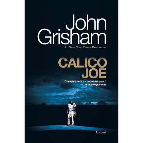 CALICO JOE - JOHN GRISHAM