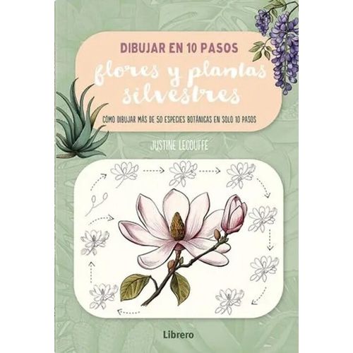 DIBUJAR FLORES Y PLANTAS SILVESTRES - JUSTINE LECOUFFE