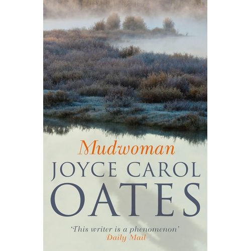 MUDWOMAN - JOYCE CAROL OATES