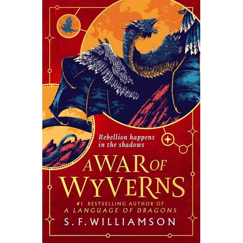 A WAR OF WYVERNS - A LANGUAGE OF DRAGONS 2 -S. F. WILLIAMSON
