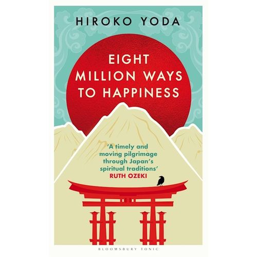 EIGHT MILLION WAYS TO HAPINESS - HIROKO YODA