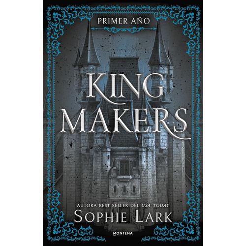 KING MAKERS 1 - PRIMER AÑO - SOPHIE LARK