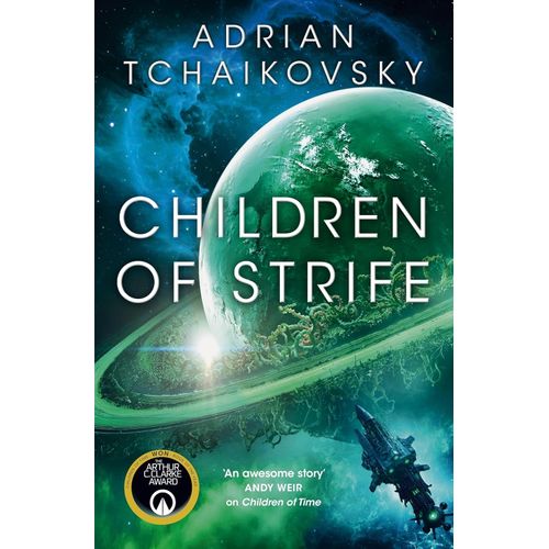 CHILDREN OF STRIFE - ADRIAN TCHAIKOVSKY