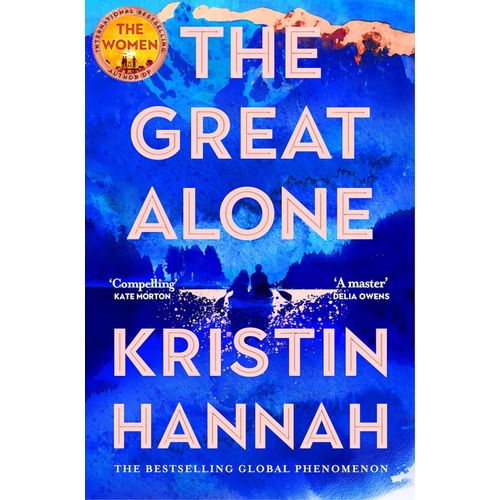 THE GREAT ALONE - KRISTIN HANNAH