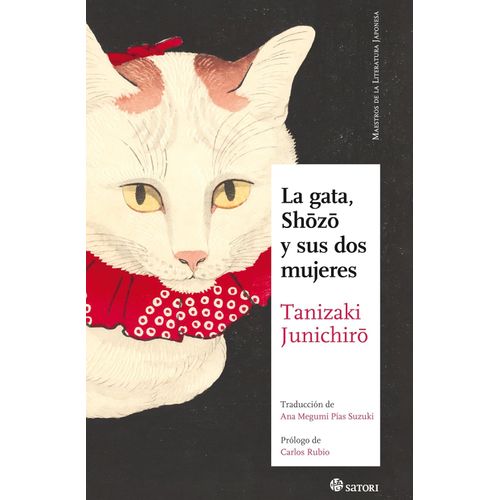 LA GATA SHOZO Y SUS DOS MUJERES - JUNICHIRO TANIZAKI