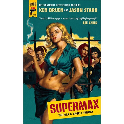 SUPERMAX - THE MAX & ANGELA TRILOGY- KEN BRUEN - JASON STARR