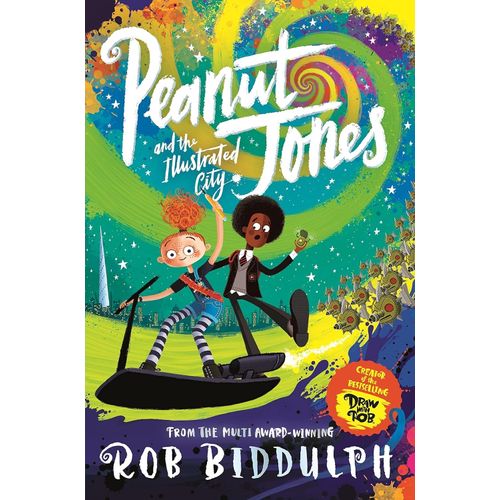 PEANUT JONES AND THE ILLUSTRATED CITY - ROB BIDDULPH