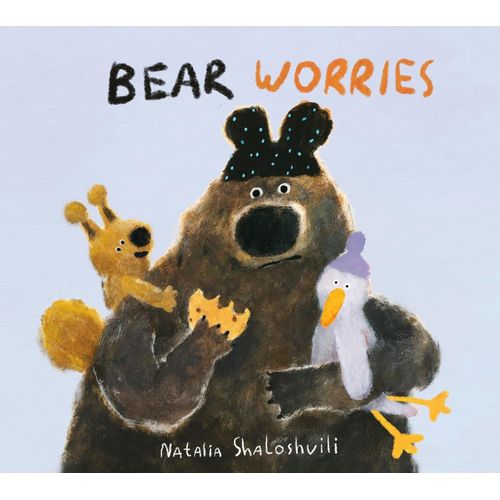 BEAR WORRIES - NATALIA SHALOSHVILI