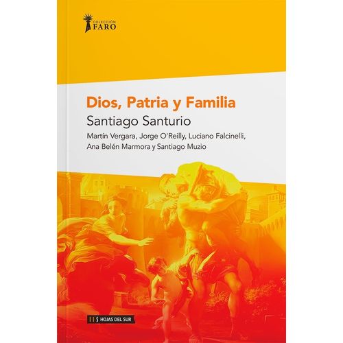 DIOS, PATRIA Y FAMILIA - SANTIAGO SANTURIO