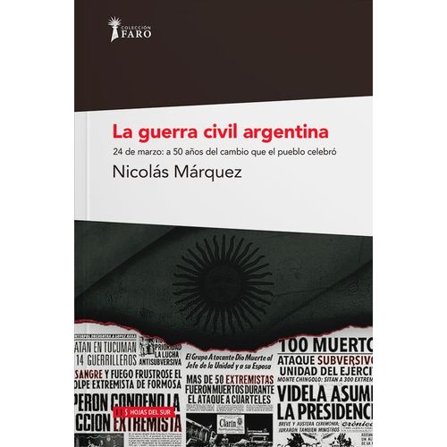 LA GUERRA CIVIL ARGENTINA - NICOLAS MARQUEZ