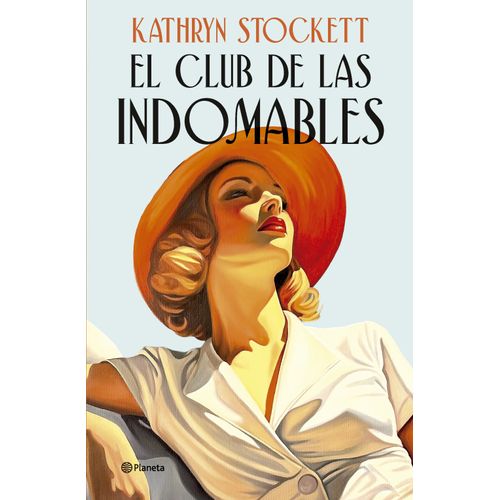 EL CLUB DE LAS INDOMABLES - KATHRYN STOCKETT