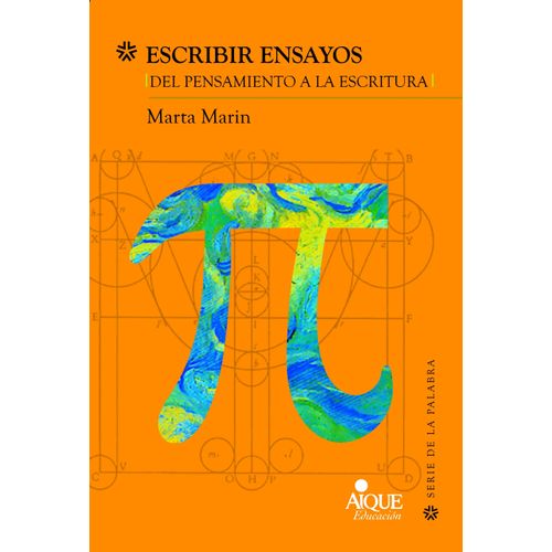 ESCRIBIR ENSAYOS - DEL PENSAMIENTO A LA ESCRITURA - M. MARIN
