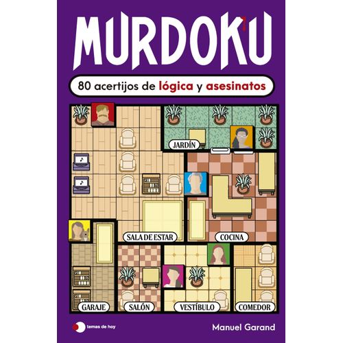 MURDOKU - 80 ACERTIJOS DE LOGICA Y ASESINATOS