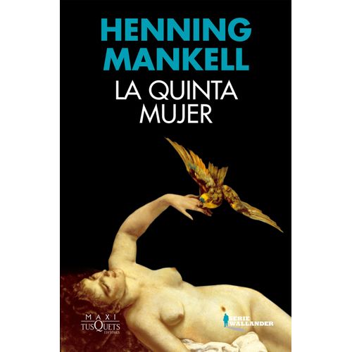LA QUINTA MUJER - HENNING MANKELL