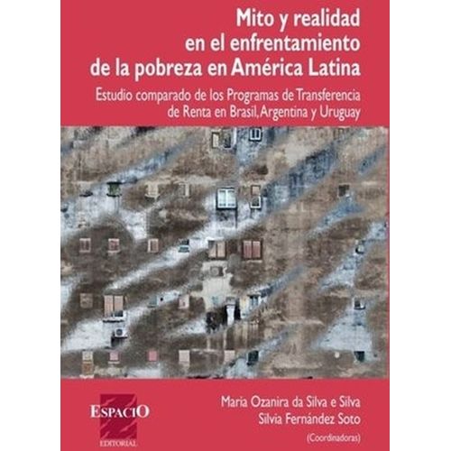 MITO Y REALIDAD EN EL ENFRENTAMIENTO DE LA POBREZA EN AMERIC