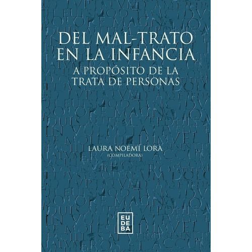 DEL MAL-TRATO EN LA INFANCIA - LAURA LORA