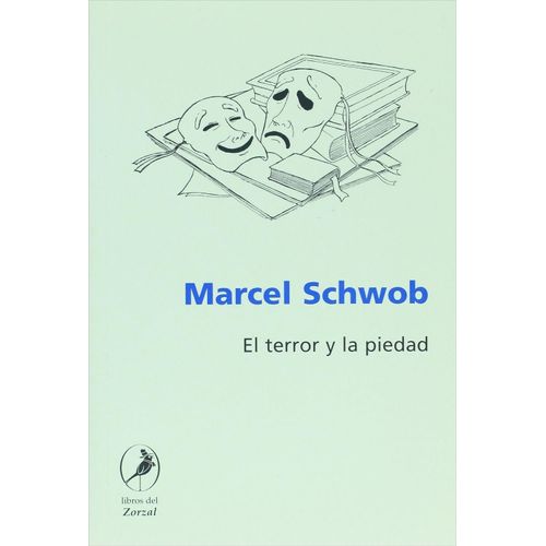 EL TERROR Y LA PIEDAD - MARCEL SCHWOB