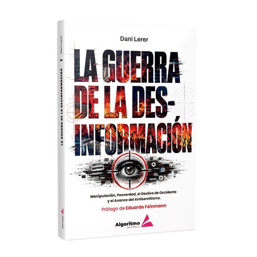 LA GUERRA DE LA DES-INFORMACION - DANI LERER