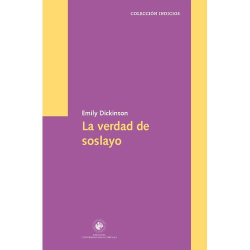 LA VERDAD DE SOSLAYO - EMILY DICKINSON