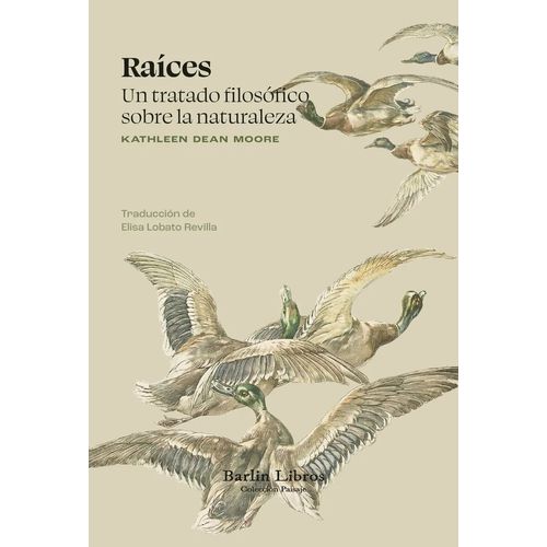 RAICES - UN TRATADO FILOSOFICO SOBRE LA NATURALEZA