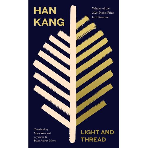 LIGHT AND THREAD - HAN KANG