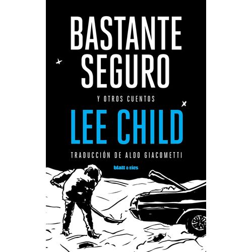 BASTANTE SEGURO Y OTROS CUENTOS - LEE CHILD