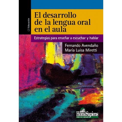 EL DESARROLLO DE LA LENGUA ORAL EN EL AULA - F. AVENDAÑO
