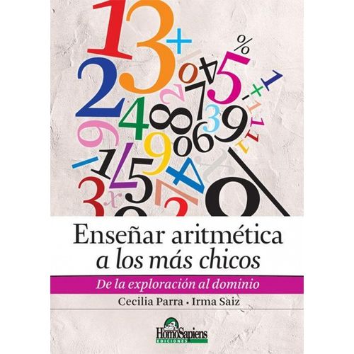 ENSEÑAR ARITMETICA A LOS MAS CHICOS - C. PARRA - I. SAIZ