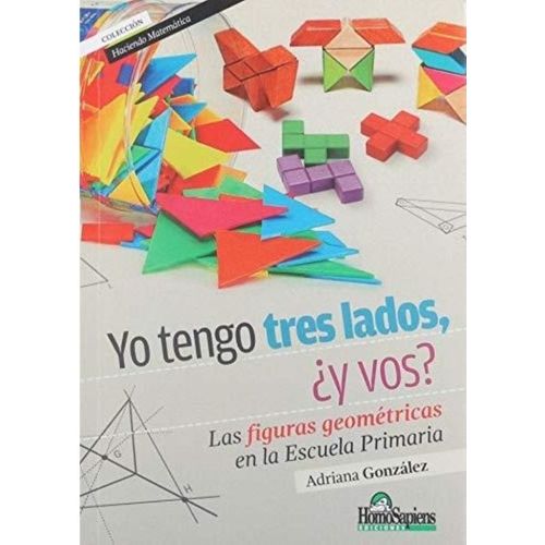 YO TENGO TRES LADOS,  Y VOS? LAS FIGURAS GEOMETRICAS EN LA E