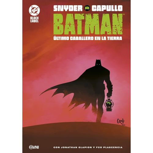 BATMAN: ULTIMO CABALLERO EN LA TIERRA - SNYDER - CAPULLO