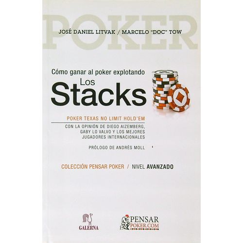 COMO GANAR AL POKER EXPLOTANDO LOS STACKS - LITVAK / DOC TOW