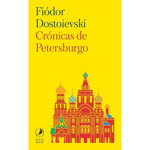 CRONICAS DE PETERSBURGO - FIODOR M. DOSTOIEVSKI