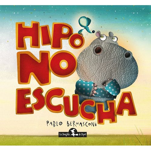 HIPO NO ESCUCHA - BERNASCONI