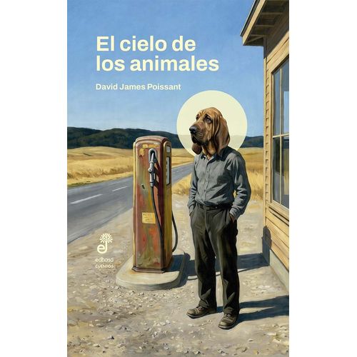 EL CIELO DE LOS ANIMALES - DAVID JAMES POISSANT