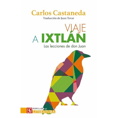 VIAJE A IXTLAN - LAS LECCIONES DE DON JUAN- CARLOS CASTANEDA