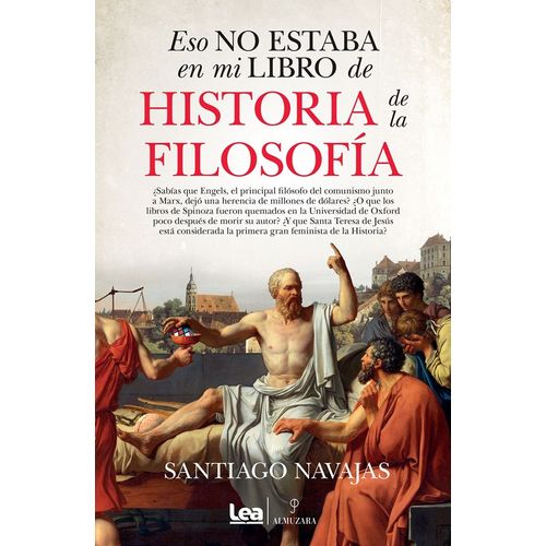 ESO NO ESTABA EN MI LIBRO DE HISTORIA DE LA FILOSOFIA