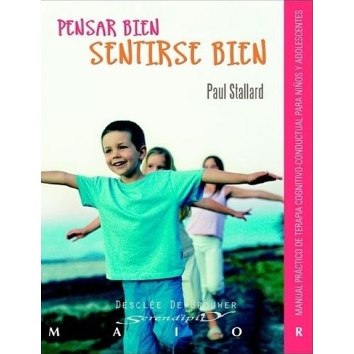 PENSAR BIEN, SENTIRSE BIEN - RAUL STALLARD