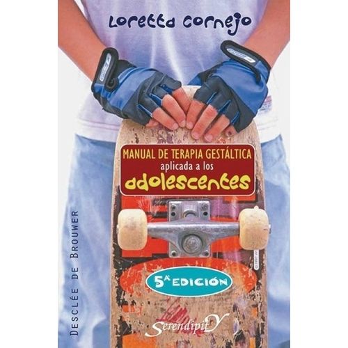 MANUAL DE TERAPIA GESTALTICA APLICADA A LOS ADOLESCENTES