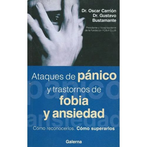 ATAQUES DE PANICO Y TRASTORNOS DE FOBIA Y ANSIEDAD - CARRION