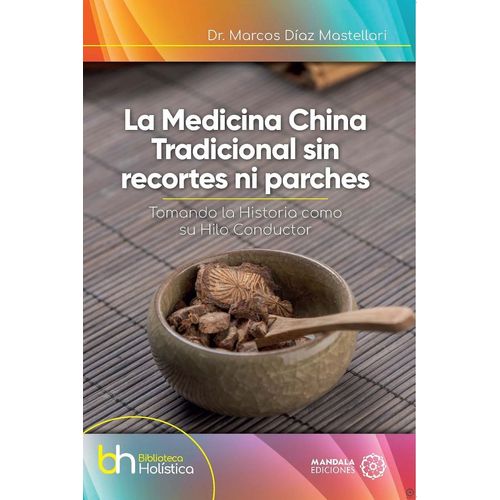 MEDICINA CHINA TRADICIONAL SIN RECORTES NI PARCHES
