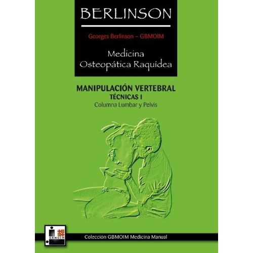 MEDICINA OSTEOPATICA RAQUIDEA - MANIPULACION VERTEBRAL TECNI