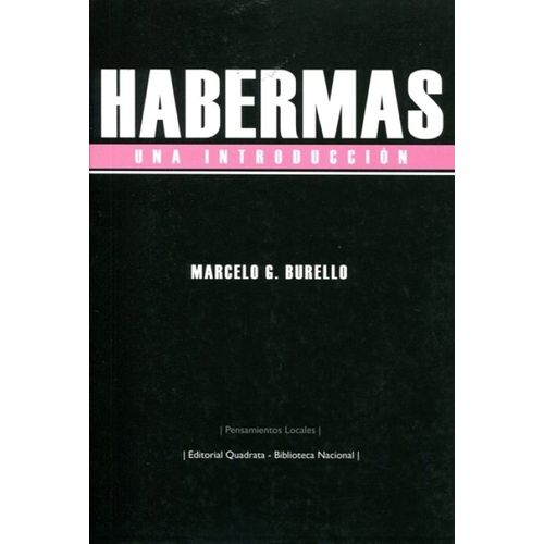 HABERMAS - UNA INTRODUCCION - MARCELO G. BURELLO